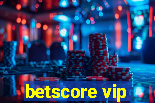 betscore vip